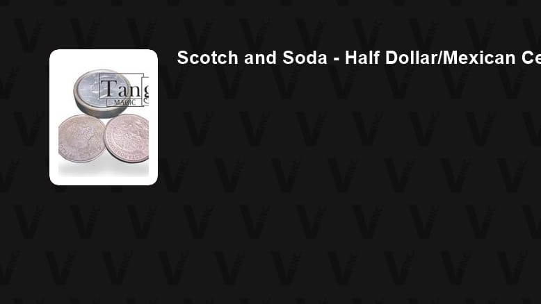 Scotch and Soda - Half Dollar/Mexican Centavo Gimmicked Coin