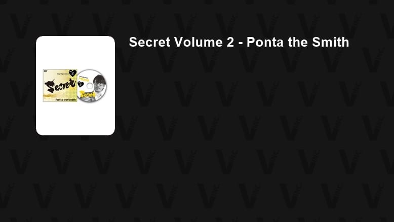 Secret Volume 2 - Ponta the Smith DVD