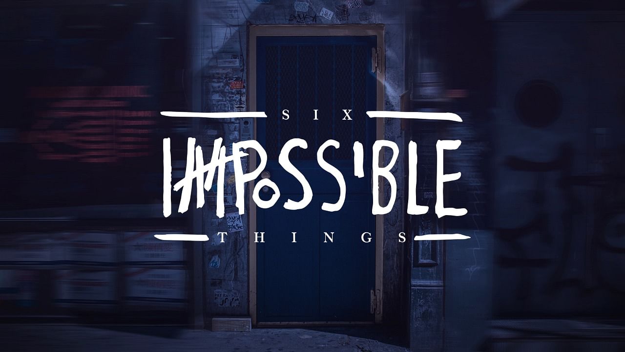 Six Impossible Things (Show Only) - Vanishing Inc. Magic shop