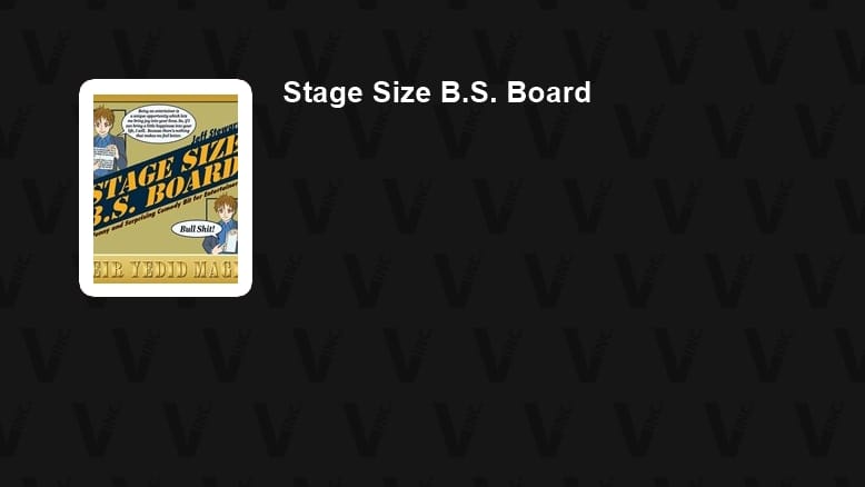 Stage Size B.S. Board