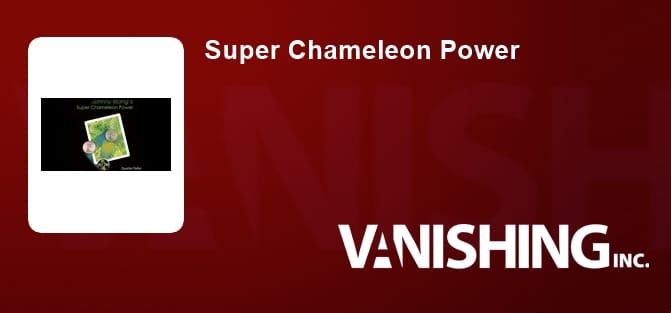 Super Chameleon Power Trick