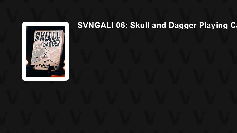 SVNGALI 06 Skull and Dagger Playing Cards