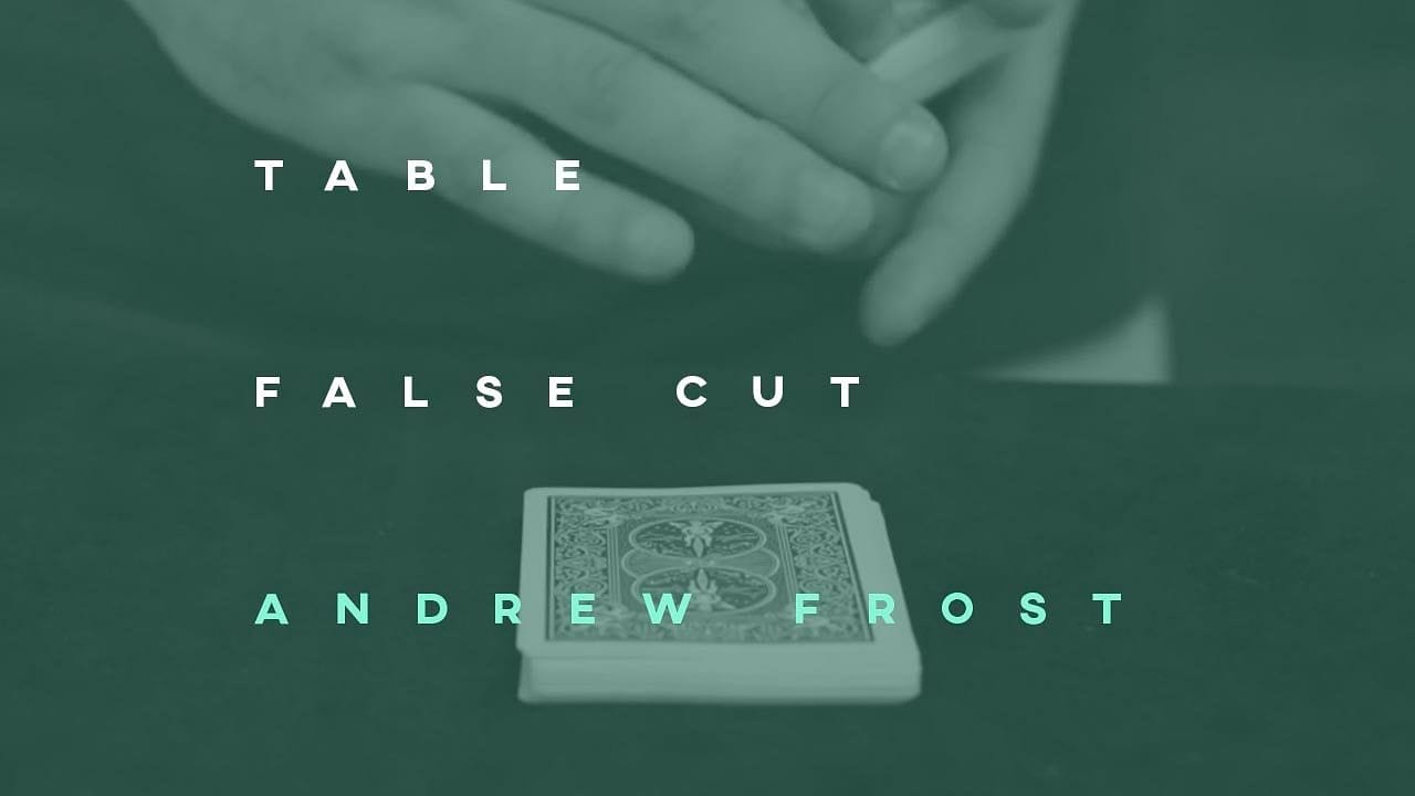 Table False Cut (Andrew Frost) Video download