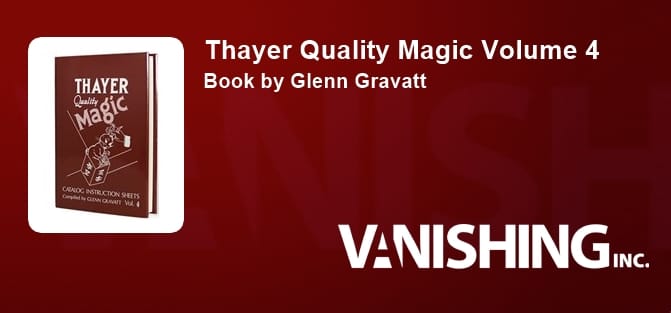 Thayer Quality Magic Volume 4
