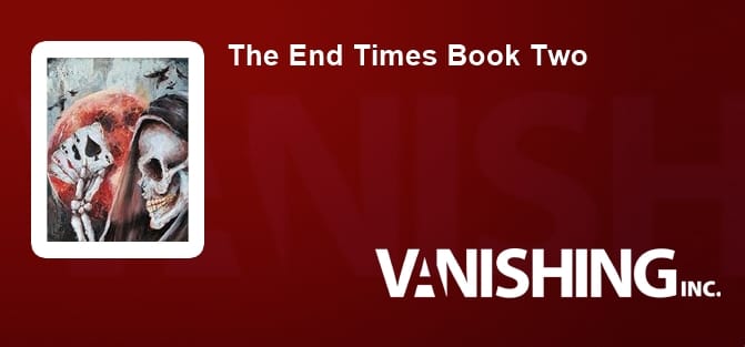 The End Times Book Two