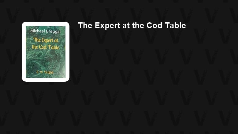 The Expert at the Cod Table