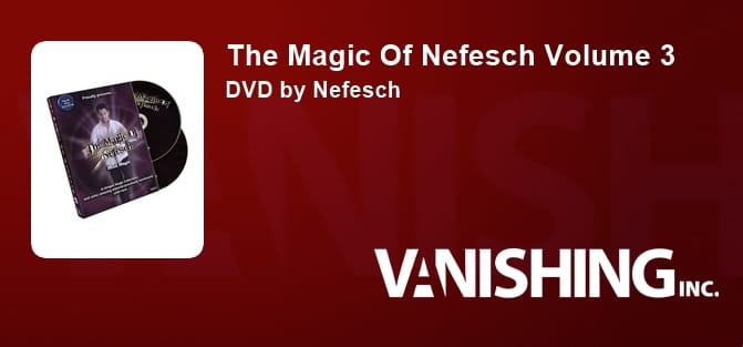 The Magic Of Nefesch Volume 3