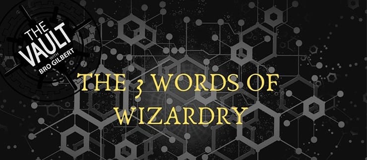 The Vault - The 3 Words of Wizardry