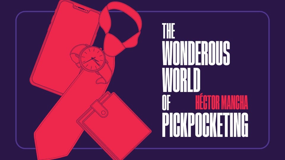 The Wonderous World of Pickpocketing