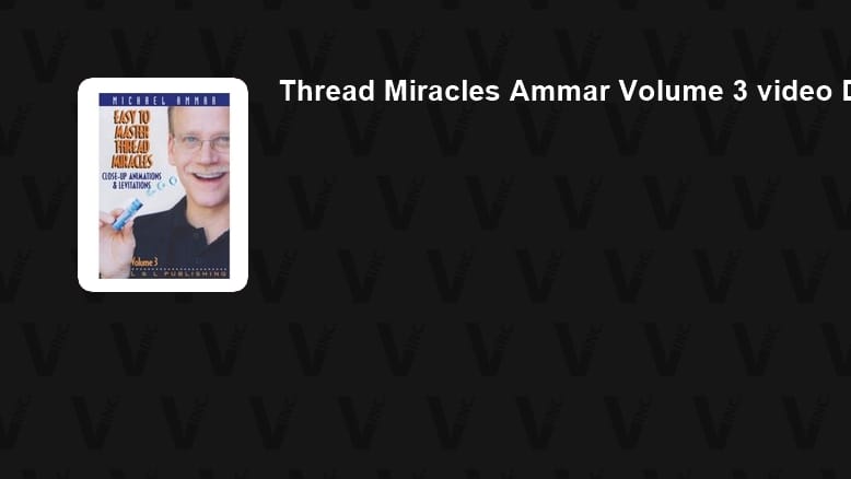 Thread Miracles - Volume 3 - Download
