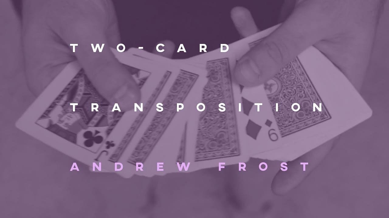 Two Card Transposition (Andrew Frost) Video download