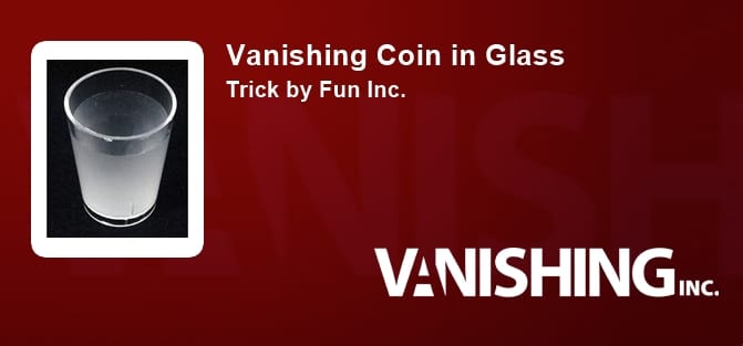 Vanishing Coin in Glass Trick