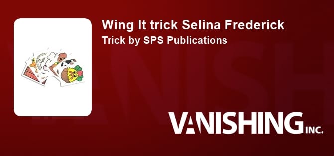 Wing It trick Selina Frederick